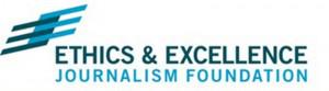 Ethics and Excellence in Journalism Foundation Ethics and Excellence in Journalism Foundation